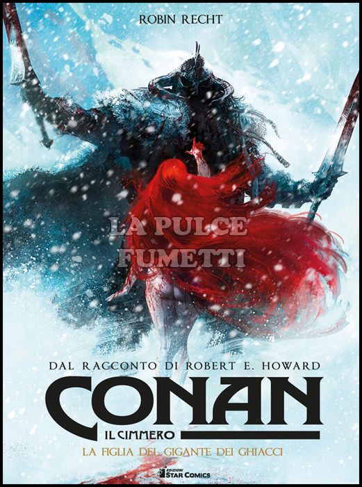 CONAN IL CIMMERO # 4: LA FIGLIA DEL GIGANTE DEI GHIACCI